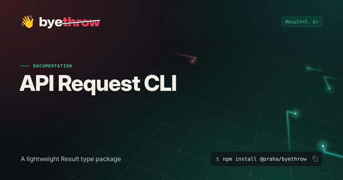 API Request CLI - byethrow